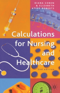 Titelbild: Calculations for Nursing and Healthcare 2nd edition 9781403940780