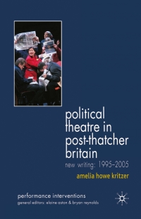 Omslagafbeelding: Political Theatre in Post-Thatcher Britain 9781403988294