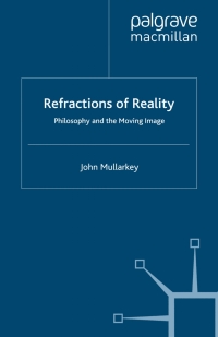 Titelbild: Refractions of Reality: Philosophy and the Moving Image 9780230002470