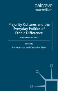 Cover image: Majority Cultures and the Everyday Politics of Ethnic Difference 9780230507487