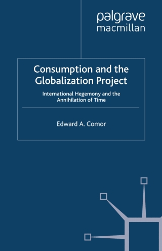 Cover image: Consumption and the Globalization Project 9780230522244
