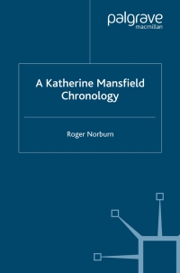 صورة الغلاف: A Katherine Mansfield Chronology 9780230525597