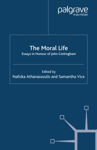 Cover image: The Moral Life: Essays in Honour of John Cottingham 9780230527560