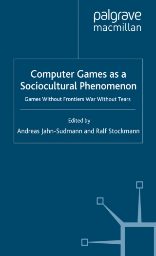 Cover image: Computer Games as a Sociocultural Phenomenon 9780230545441
