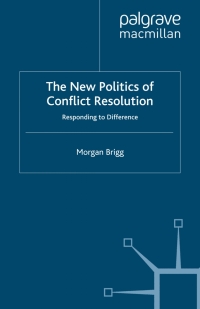 Omslagafbeelding: The New Politics of Conflict Resolution 9780230547100