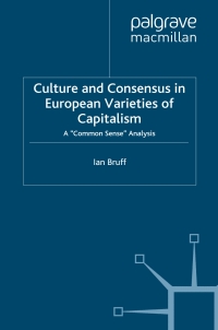 Cover image: Culture and Consensus in European Varieties of Capitalism 9781349361786