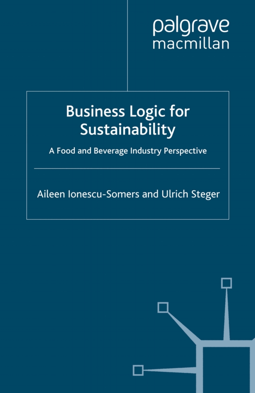 Business Logic for Sustainability A Food and Beverage Industry Perspective