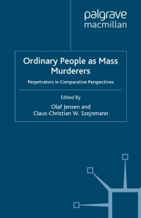 Cover image: Ordinary People as Mass Murderers 9780230552029