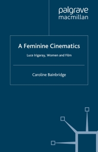 Titelbild: A Feminine Cinematics 9781349363216