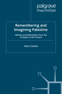 Cover image: Remembering and Imagining Palestine 9780230537019