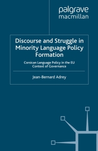 Cover image: Discourse and Struggle in Minority Language Policy Formation 9780230537347