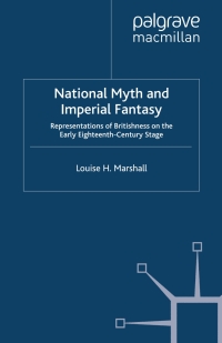 Imagen de portada: National Myth and Imperial Fantasy 9780230573376