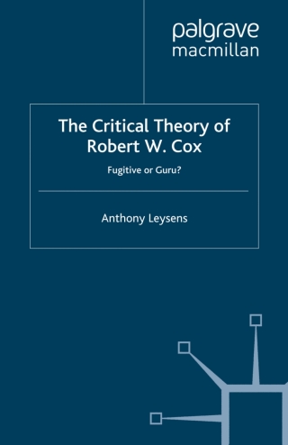 Cover image: The Critical Theory of Robert W. Cox 9781349309672