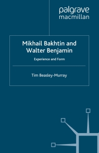 Cover image: Mikhail Bakhtin and Walter Benjamin 9781349358335