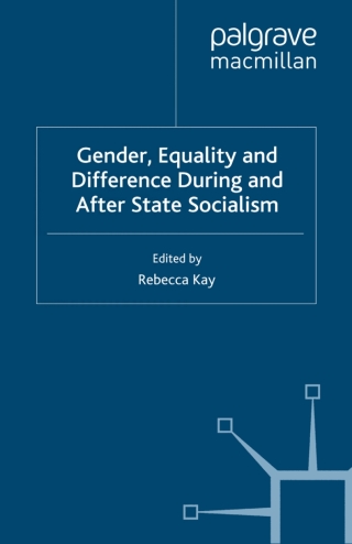 Cover image: Gender, Equality and Difference During And After State Socialism 9780230524842