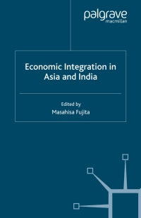 Cover image: Economic Integration in Asia and India 9780230520851