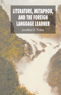 Cover image: Literature, Metaphor and the Foreign Language Learner 9780230506954