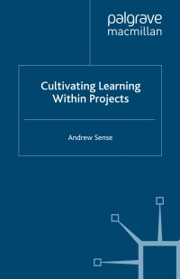 صورة الغلاف: Cultivating Learning within Projects 9780230006911