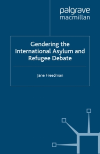 Cover image: Gendering the International Asylum and Refugee Debate 9781349282371