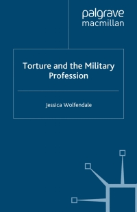 صورة الغلاف: Torture and the Military Profession 9780230001824