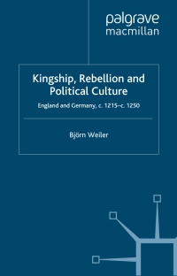 Cover image: Kingship, Rebellion and Political Culture 9781403911674