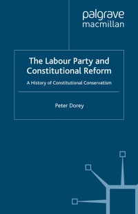 صورة الغلاف: The Labour Party and Constitutional Reform 9780230205352