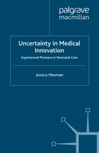 صورة الغلاف: Uncertainty in Medical Innovation 9780230216723