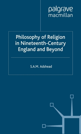 Cover image: The Philosophy of Religion in Nineteenth-century England and Beyond 9780333772768