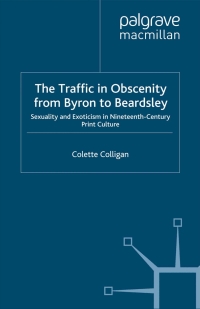 Titelbild: The Traffic in Obscenity From Byron to Beardsley 9780230003439
