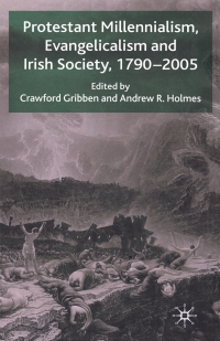 Immagine di copertina: Protestant Millennialism, Evangelicalism and Irish Society, 1790-2005 9780230003491