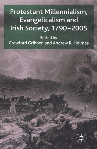 Imagen de portada: Protestant Millennialism, Evangelicalism and Irish Society, 1790-2005 9780230003491