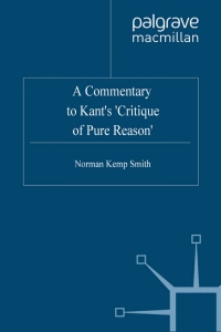 Imagen de portada: A Commentary to Kant’s ‘Critique of Pure Reason’ 3rd edition 9781403915047