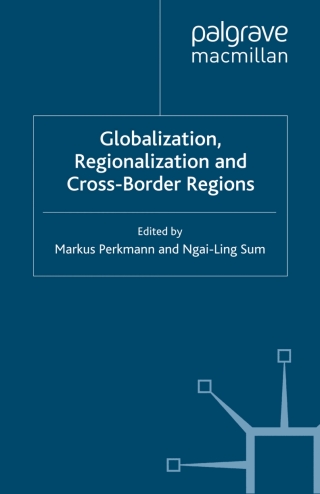 表紙画像: Globalization, Regionalization and Cross-Border Regions 9781349423972