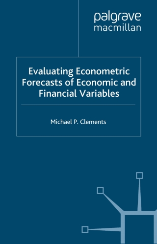 Cover image: Evaluating Econometric Forecasts of Economic and Financial Variables 9781403941565