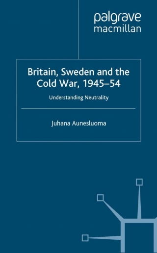表紙画像: Britain, Sweden and the Cold War, 1945–54 9780333981931