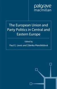 表紙画像: The European Union and Party Politics in Central and Eastern Europe 9780230001831