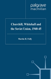 Imagen de portada: Churchill, Whitehall and the Soviet Union, 1940–45 9780333754467