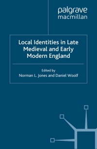 Cover image: Local Identities in Late Medieval and Early Modern England 9780230001237