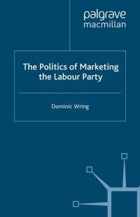Cover image: The Politics of Marketing the Labour Party 9780333689523