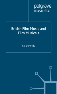 Titelbild: British Film Music and Film Musicals 9781403996732