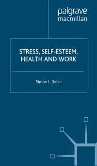 Cover image: Stress, Self-Esteem, Health and Work 9780230006423