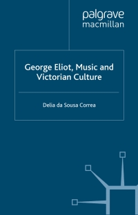 Cover image: George Eliot, Music and Victorian Culture 9780333997574