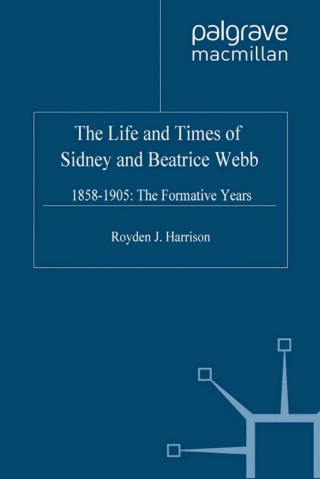表紙画像: The Life and Times of Sidney and Beatrice Webb 9780333773437