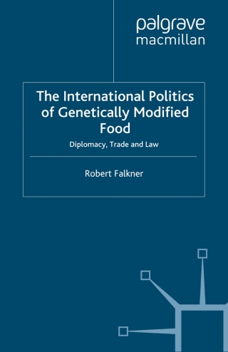 Cover image: The International Politics of Genetically Modified Food 9780230001251