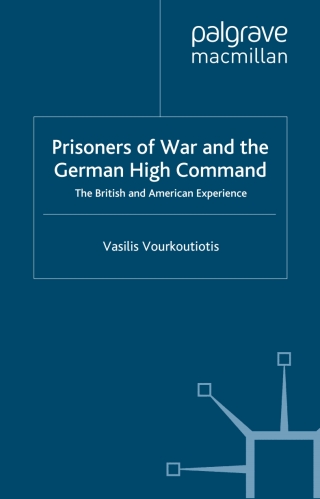 صورة الغلاف: The Prisoners of War and German High Command 9781403911698