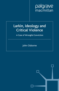 Imagen de portada: Larkin, Ideology and Critical Violence 9781403937063