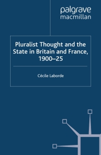 Cover image: Pluralist Thought and the State in Britain and France, 1900-25 9780333732021