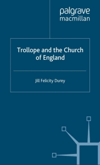 صورة الغلاف: Trollope and the Church of England 9780333987902
