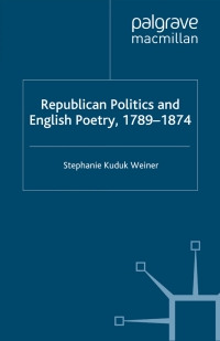 Cover image: Republican Politics and English Poetry, 1789-1874 9781403993359