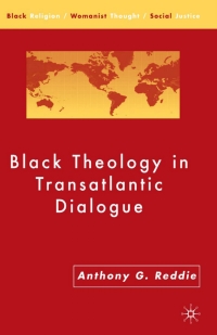 صورة الغلاف: Black Theology in Transatlantic Dialogue 9781403968630